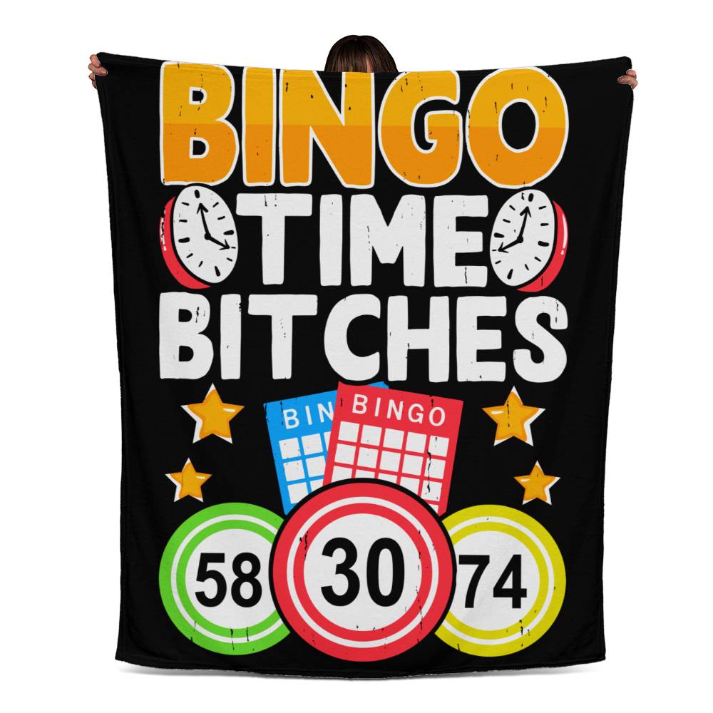 Bingo Time Bitches - Jersey Fleece Blanket 50" x 60" - Gift for Her