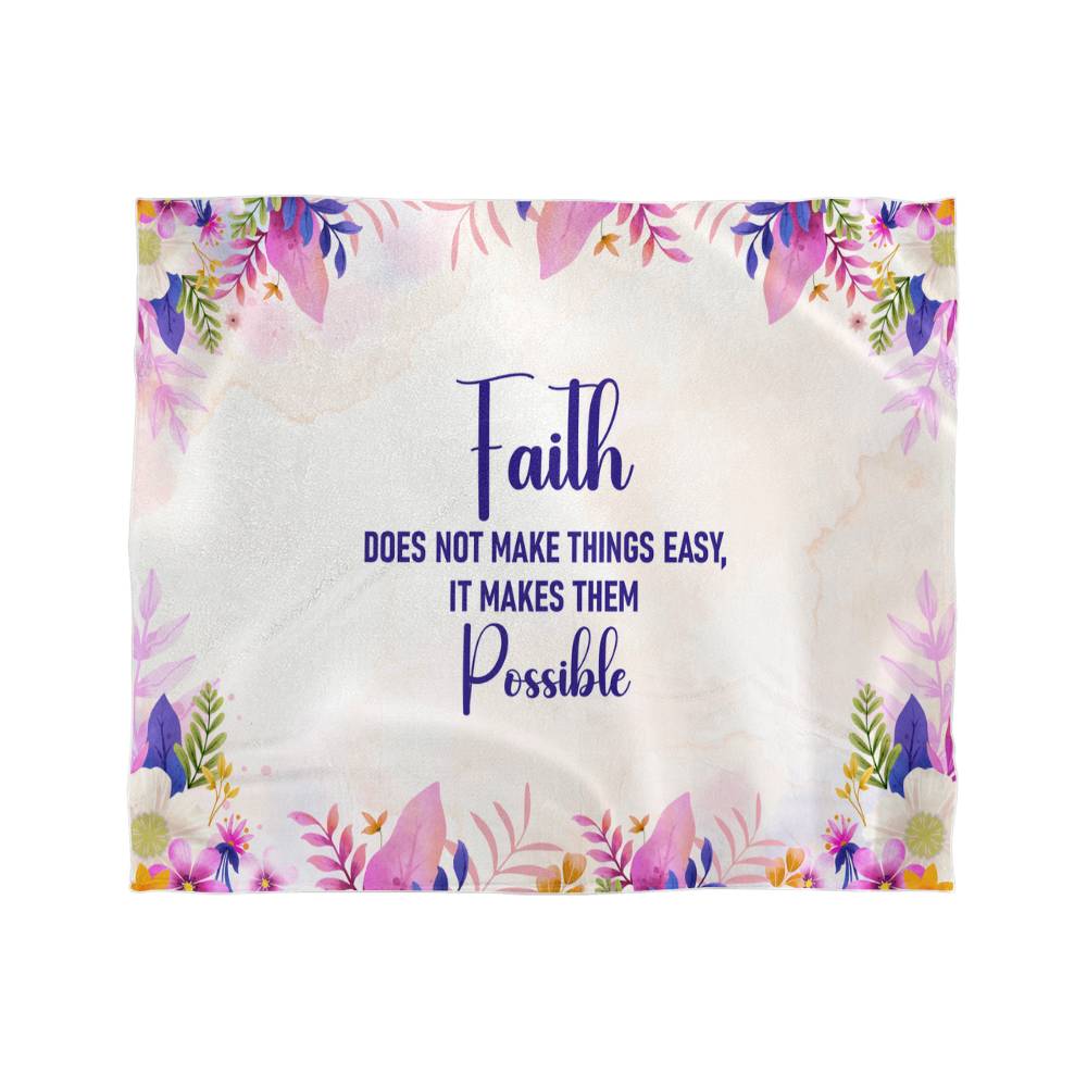 Faith Does Not Make Things Easy It Makes Them Possible - Mink Touch Fleece Blanket (4:3) - Gift for Her