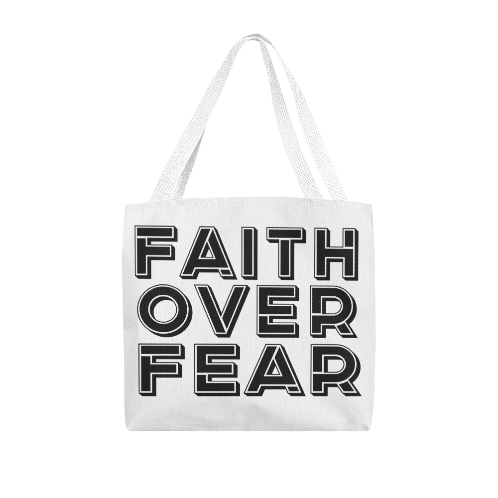 Faith Over Fear (Black) - Classic Tote Bag - Gift for Her - Gift for Him