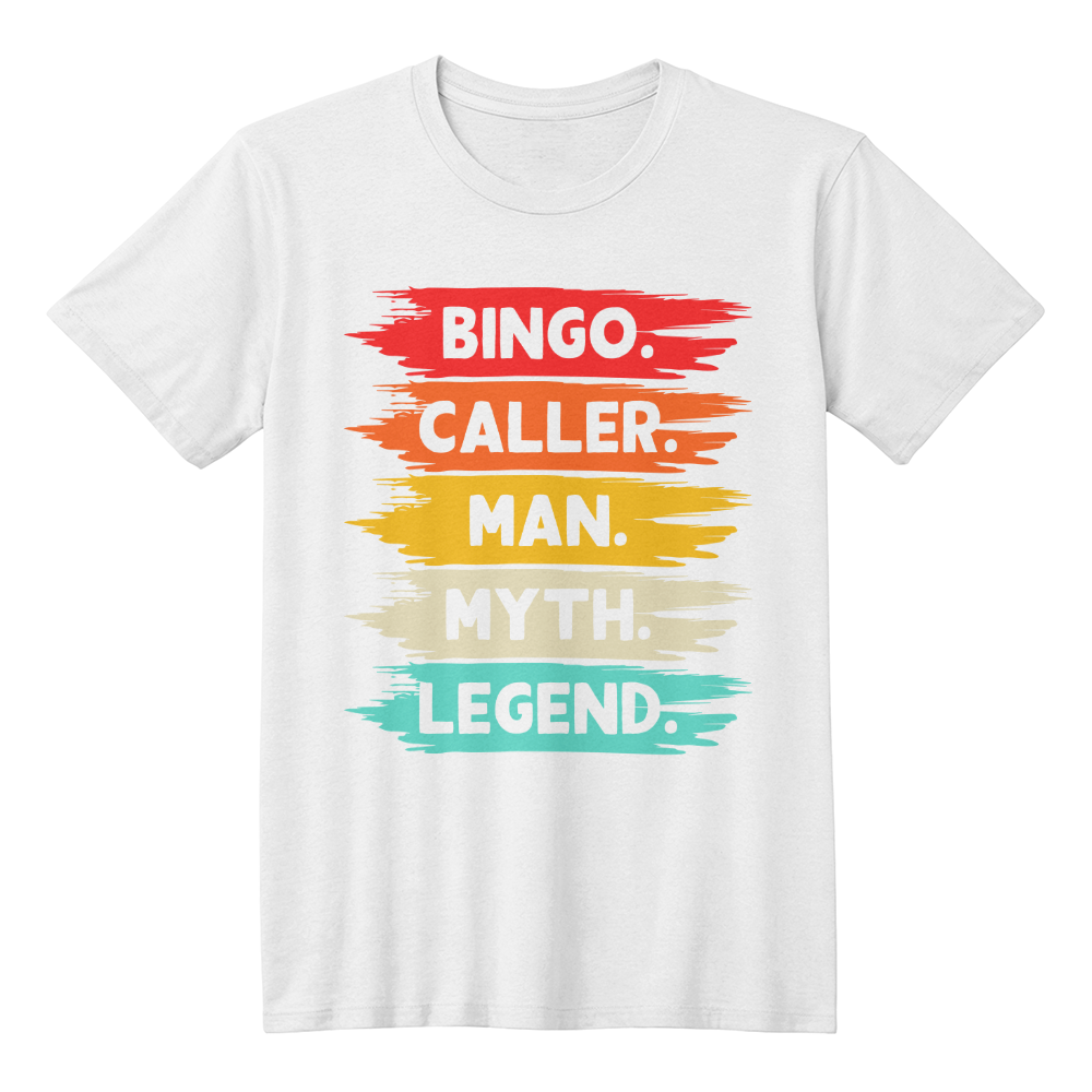 Bingo. Caller. Man. Myth. Legend. - Bella + Canvas 3001 Unisex T-Shirt Front Print - Gift for Him