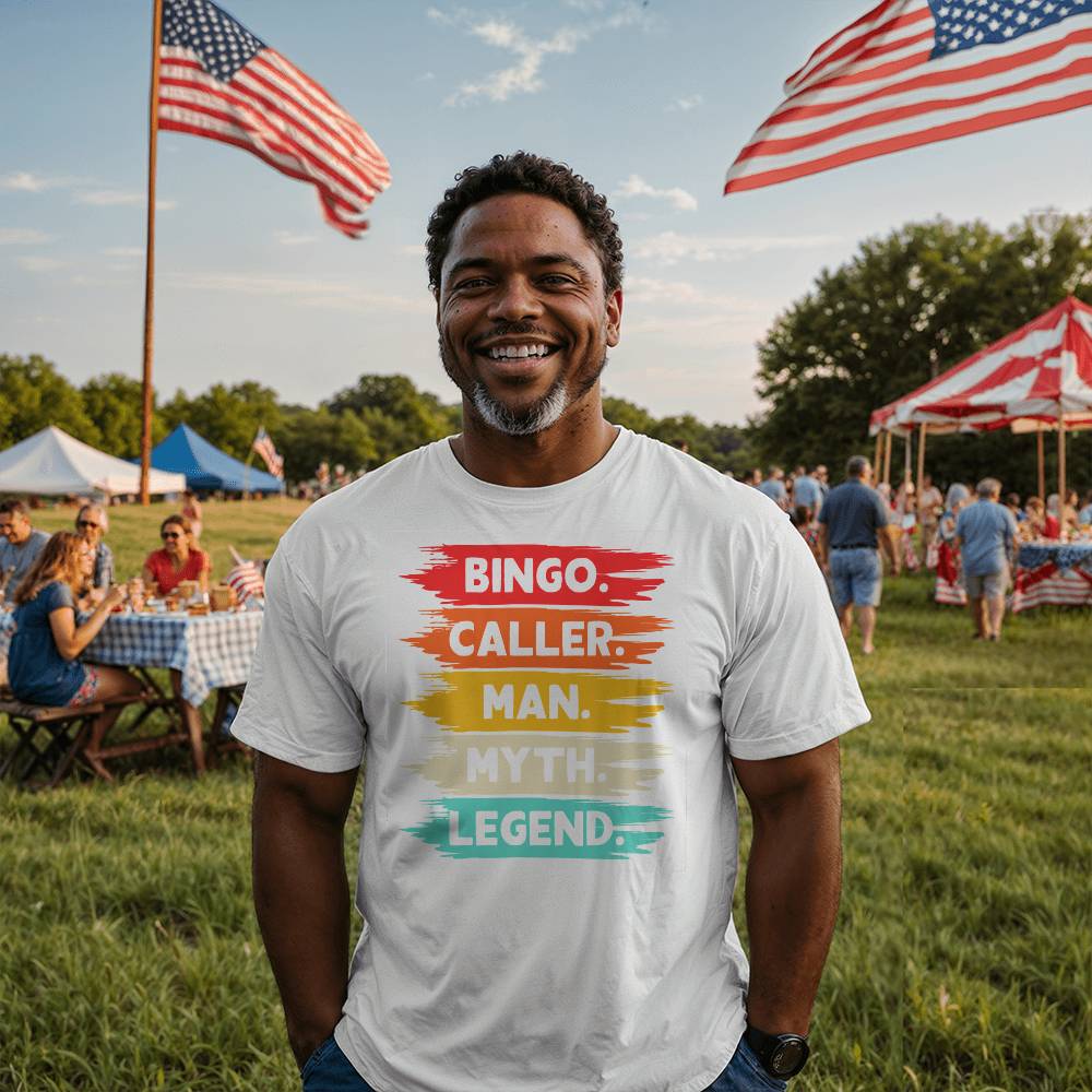 Bingo. Caller. Man. Myth. Legend. - Bella + Canvas 3001 Unisex T-Shirt Front Print - Gift for Him