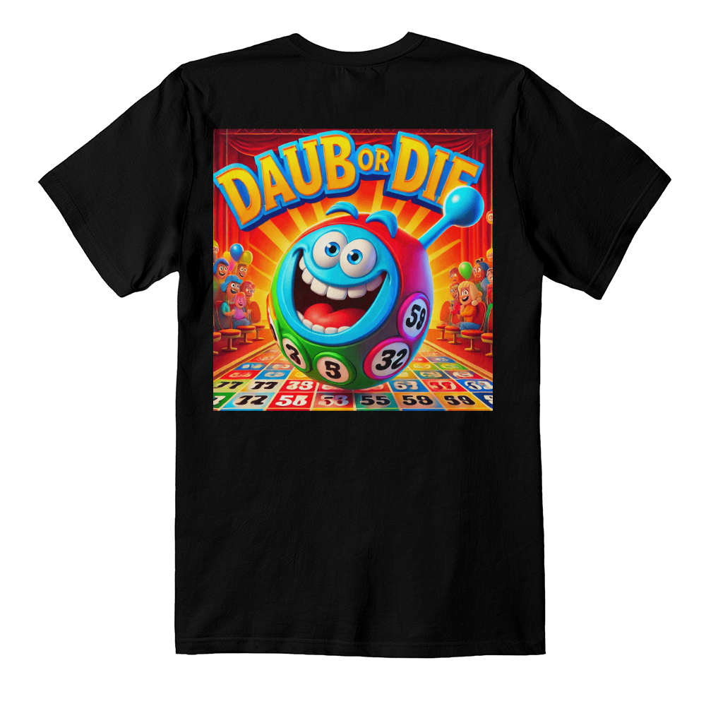 Daub Or Die - Bella + Canvas 3001 Unisex T-shirt Back Print - Gift for Her - Gift for Him