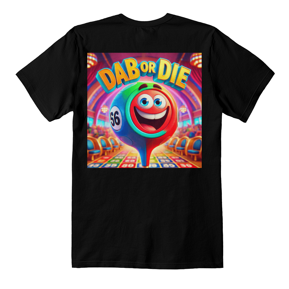 Dab Or Die 1 - Bella + Canvas 3001 Unisex T-shirt Back Print - Gift for Her - Gift for Him
