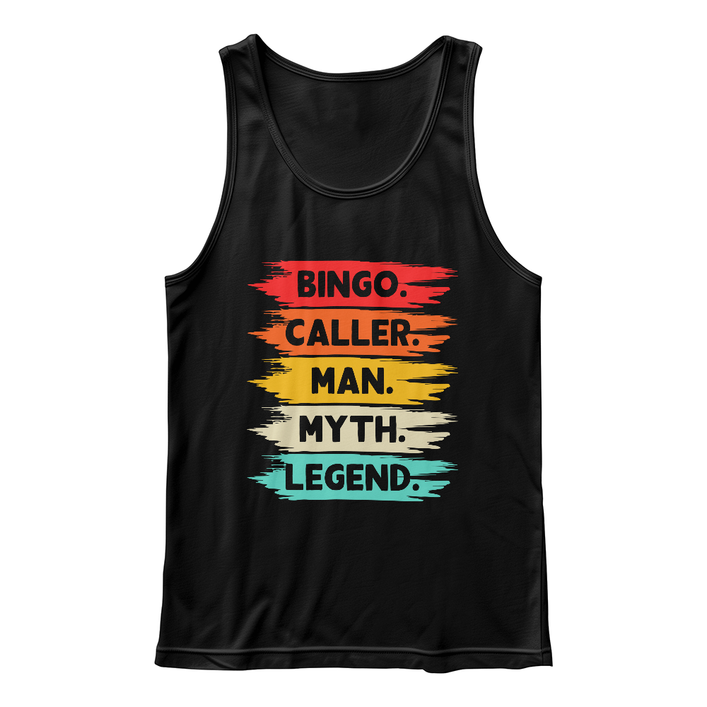 Bingo. Caller. Man. Myth. Legend. - Bella + Canvas 3480 Unisex Jersey Tank Front Print - Gift for Him