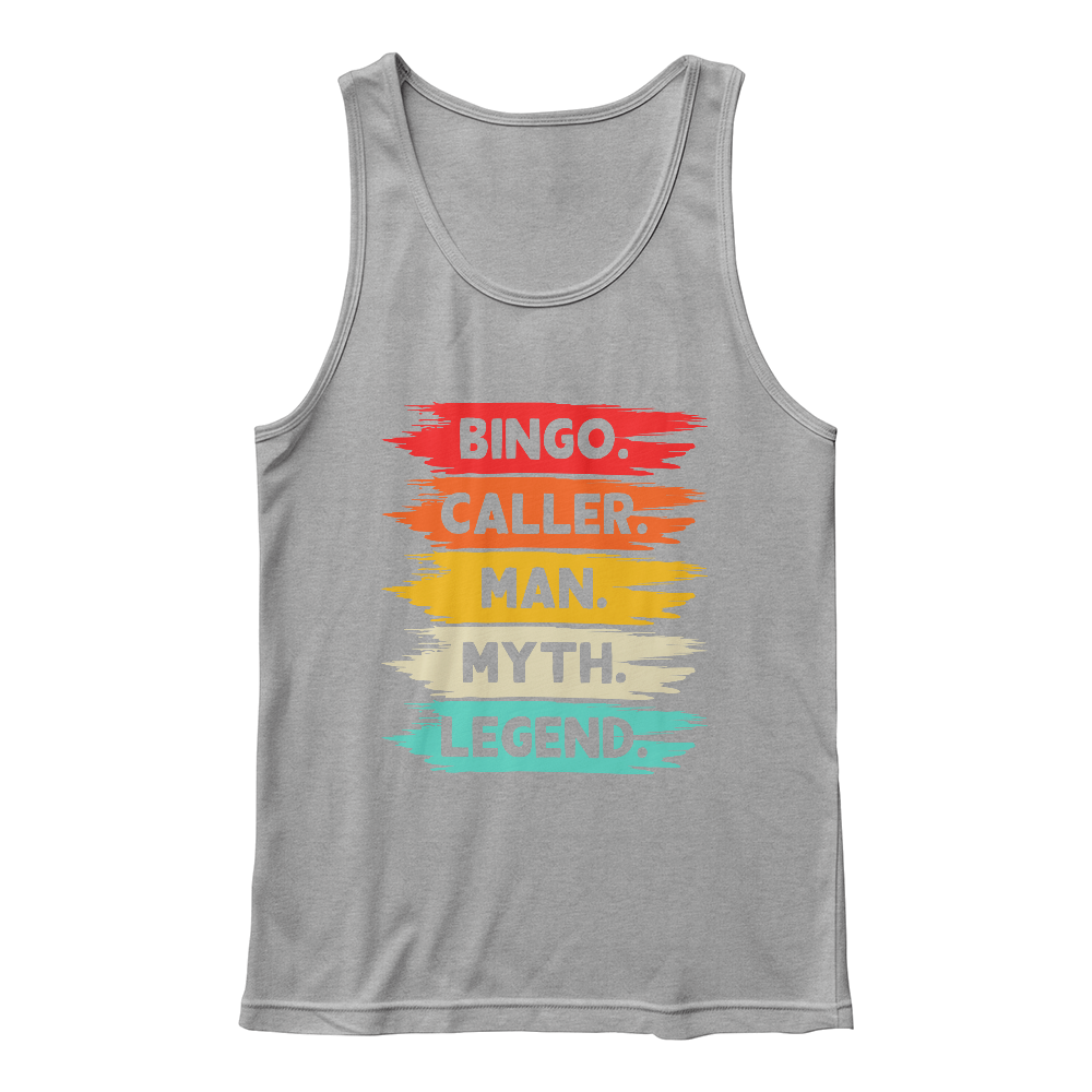 Bingo. Caller. Man. Myth. Legend. - Bella + Canvas 3480 Unisex Jersey Tank Front Print - Gift for Him