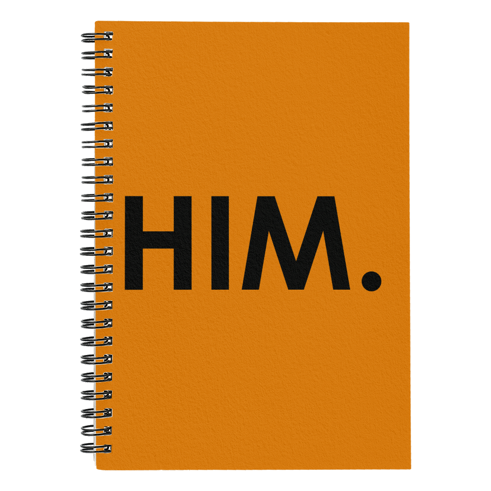 Him. - Spiral Notebook - Gift for Her - Gift for Him