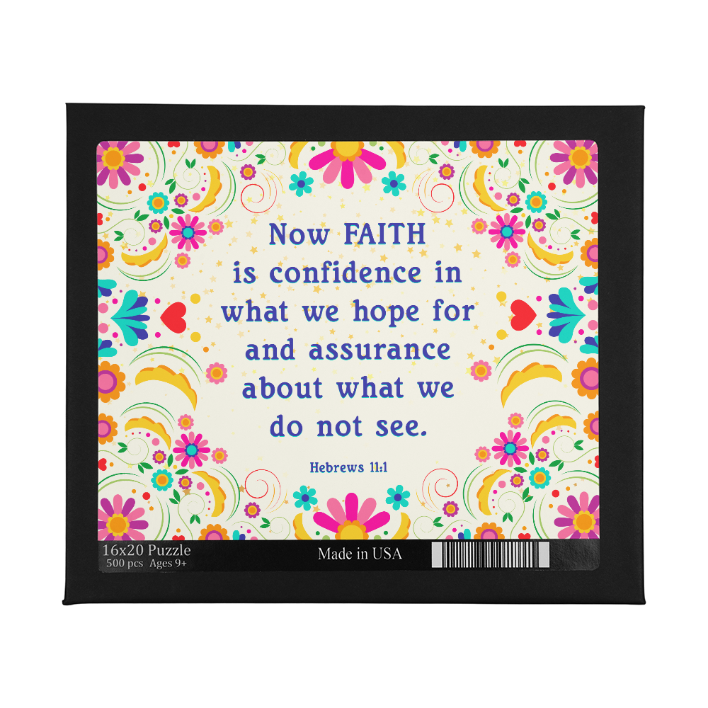 Now FAITH Is Confidence In What We Hope For - Puzzle 16" x 20" - Gift for Her