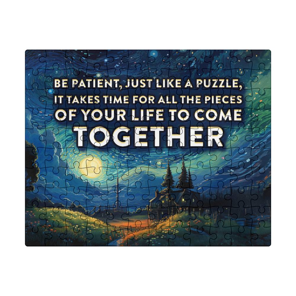 Be Patient, Just Like A Puzzle - Puzzle 8" x 10" - Gift for Her - Gift for Him