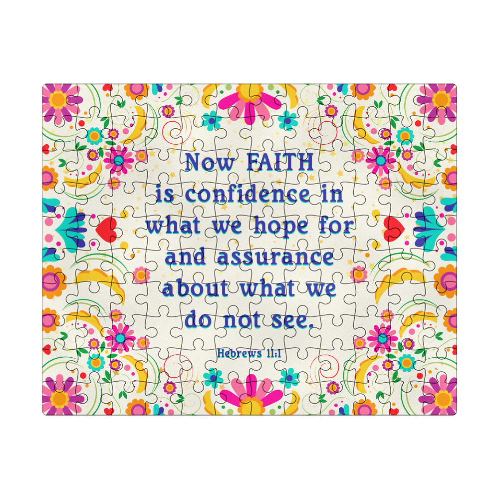 Now FAITH Is Confidence In What We Hope For - Puzzle 8" x 10" - Gift for Her