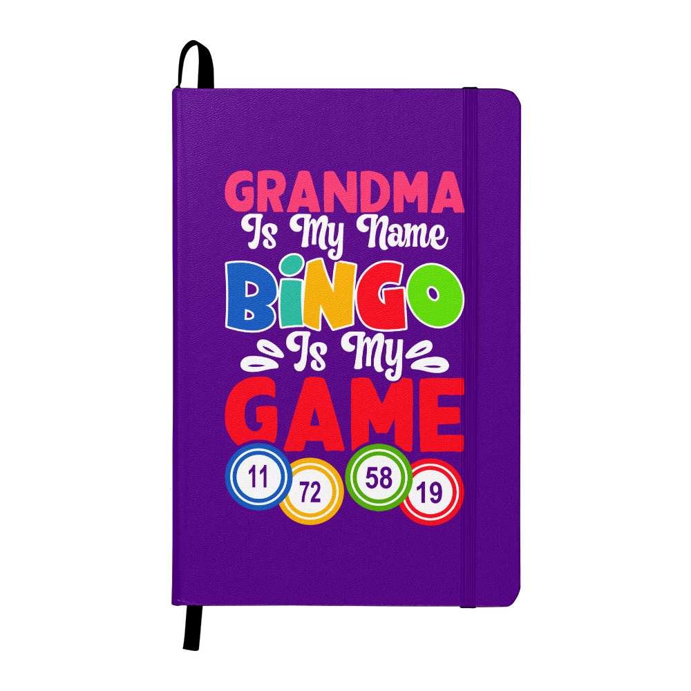 Grandma Is My Name Bingo Is My Game - Ambassador Bound Journal - Gift for Her - Gift for Grandma