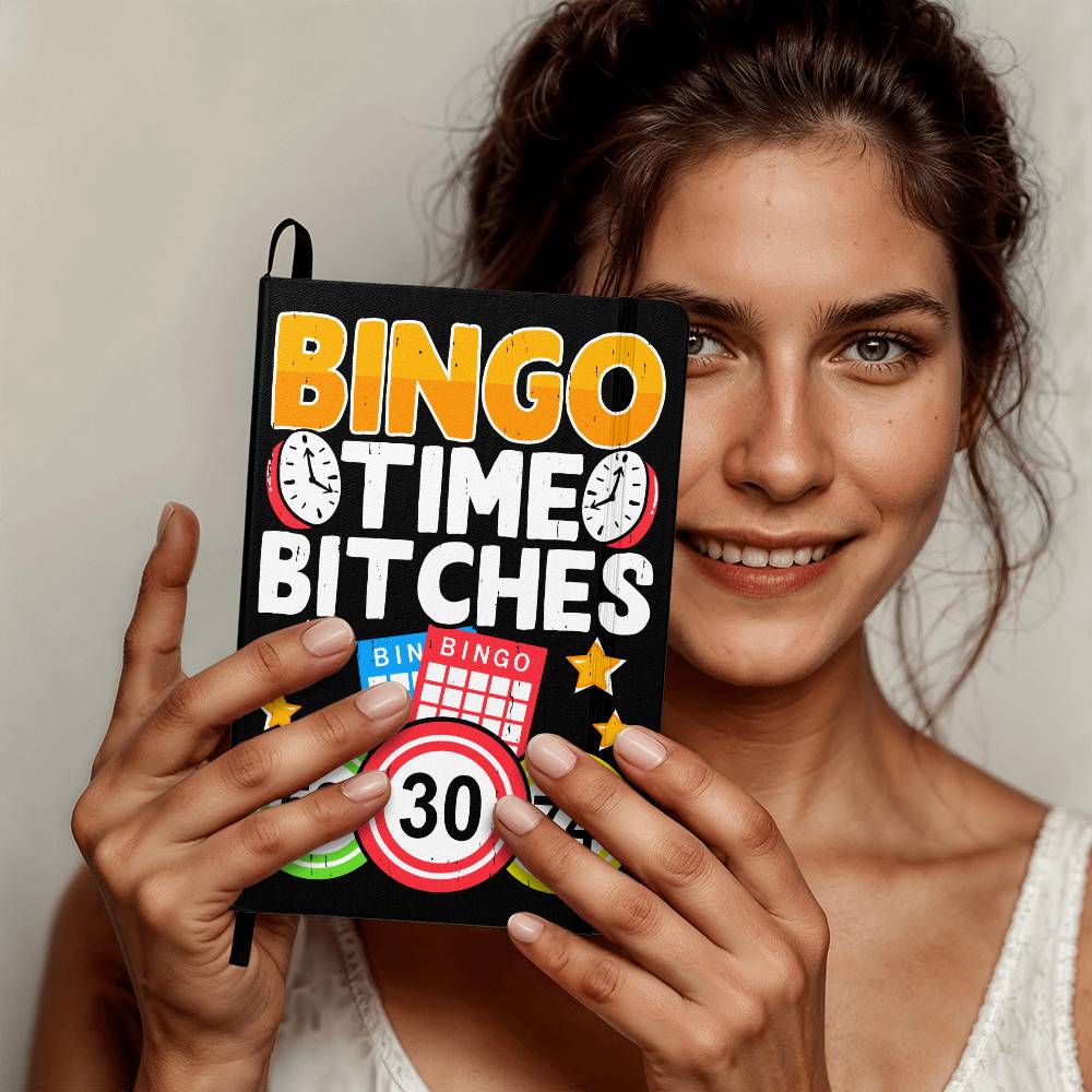 Bingo Time Bitches - Ambassador Bound Journal - Gift for Her