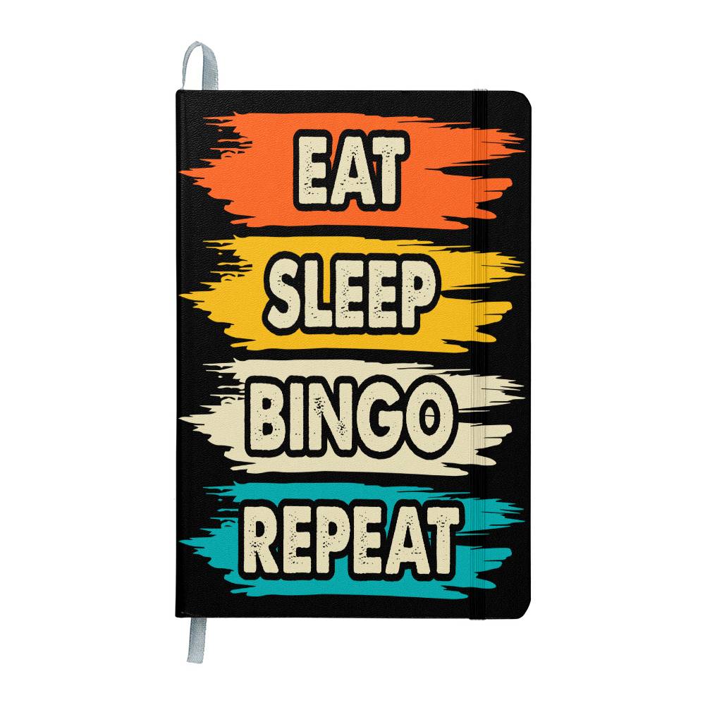 Eat Sleep Bingo Repeat - Ambassador Bound Journal - Gift for Her - Gift for Him