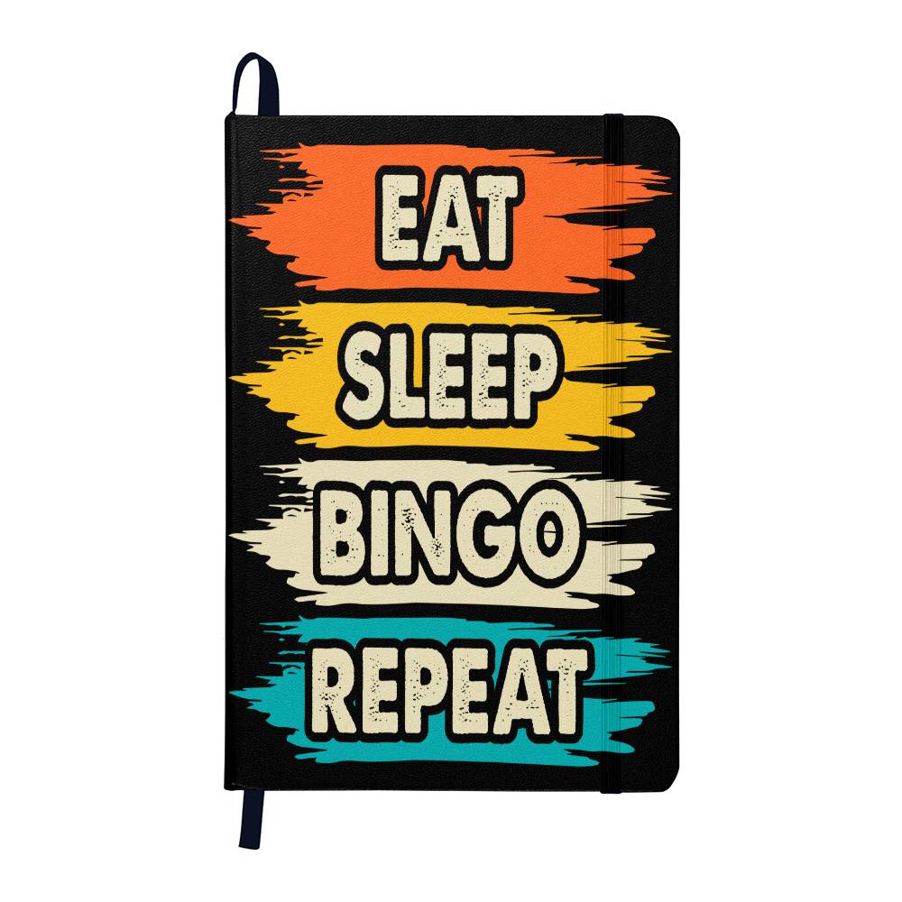 Eat Sleep Bingo Repeat - Ambassador Bound Journal - Gift for Her - Gift for Him