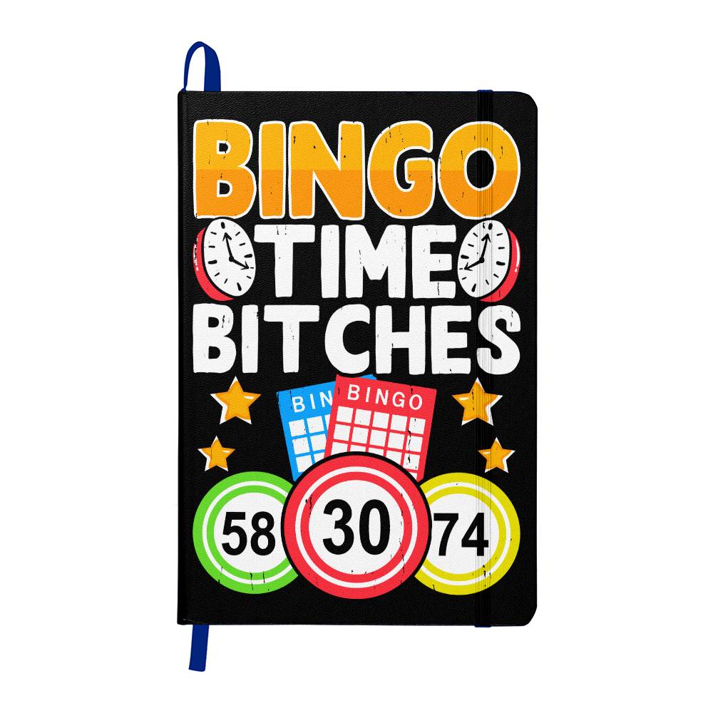 Bingo Time Bitches - Ambassador Bound Journal - Gift for Her