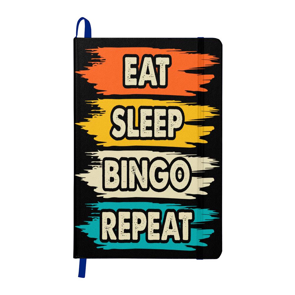 Eat Sleep Bingo Repeat - Ambassador Bound Journal - Gift for Her - Gift for Him