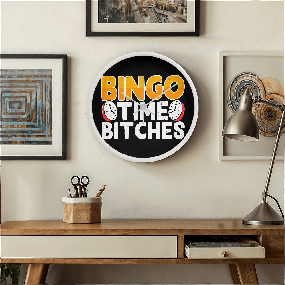 Bingo Time Bitches - Wooden Frame 10" Clock - Gift for Her - Gift for Him