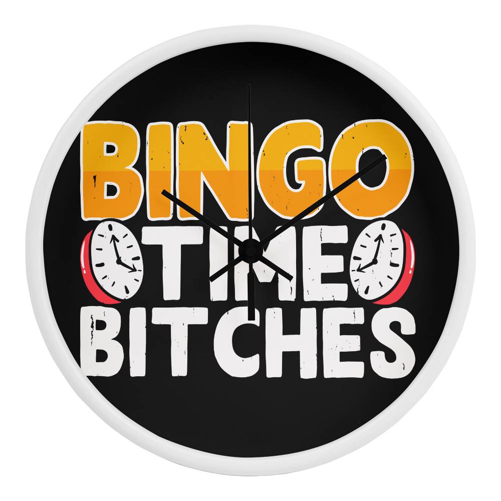 Bingo Time Bitches - Wooden Frame 10" Clock - Gift for Her - Gift for Him