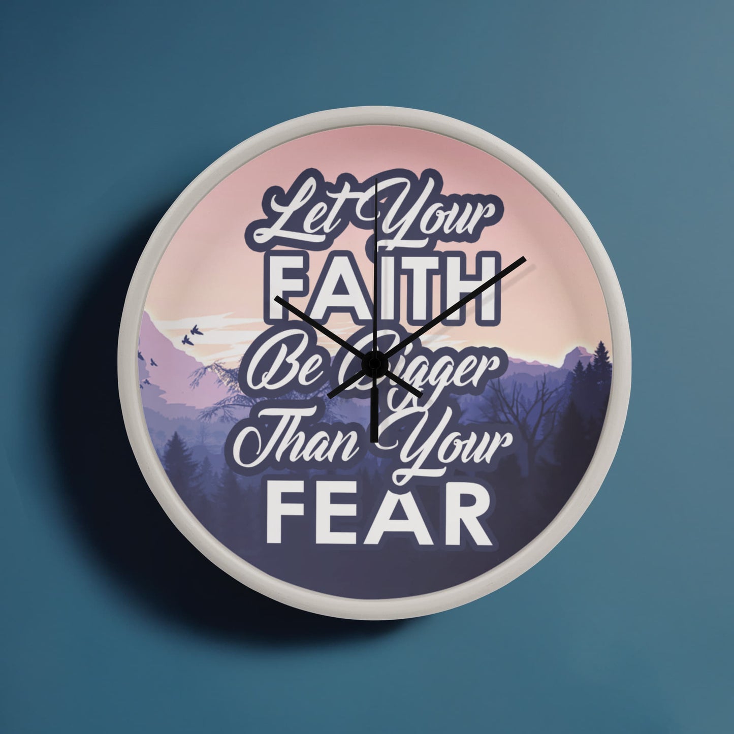 Let Your Faith Be Bigger Than Your Fear - Wood Frame 10” Clock - Gift for Her - Gift for Him