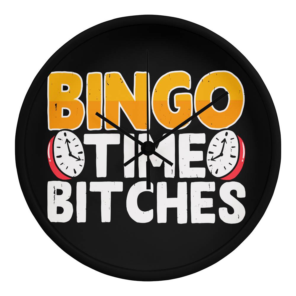 Bingo Time Bitches - Wooden Frame 10" Clock - Gift for Her - Gift for Him