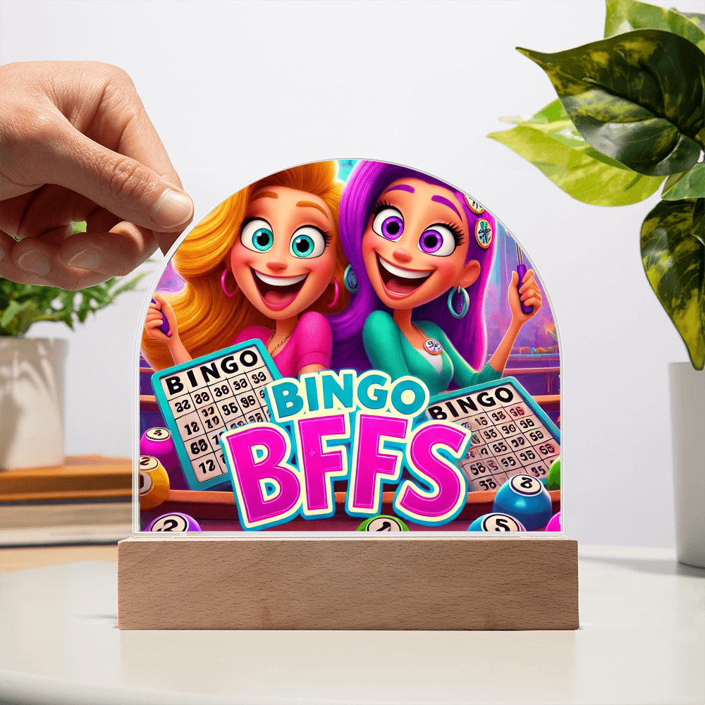 Bingo BFFS 2 - Acrylic Dome Plaque - Gift for Her