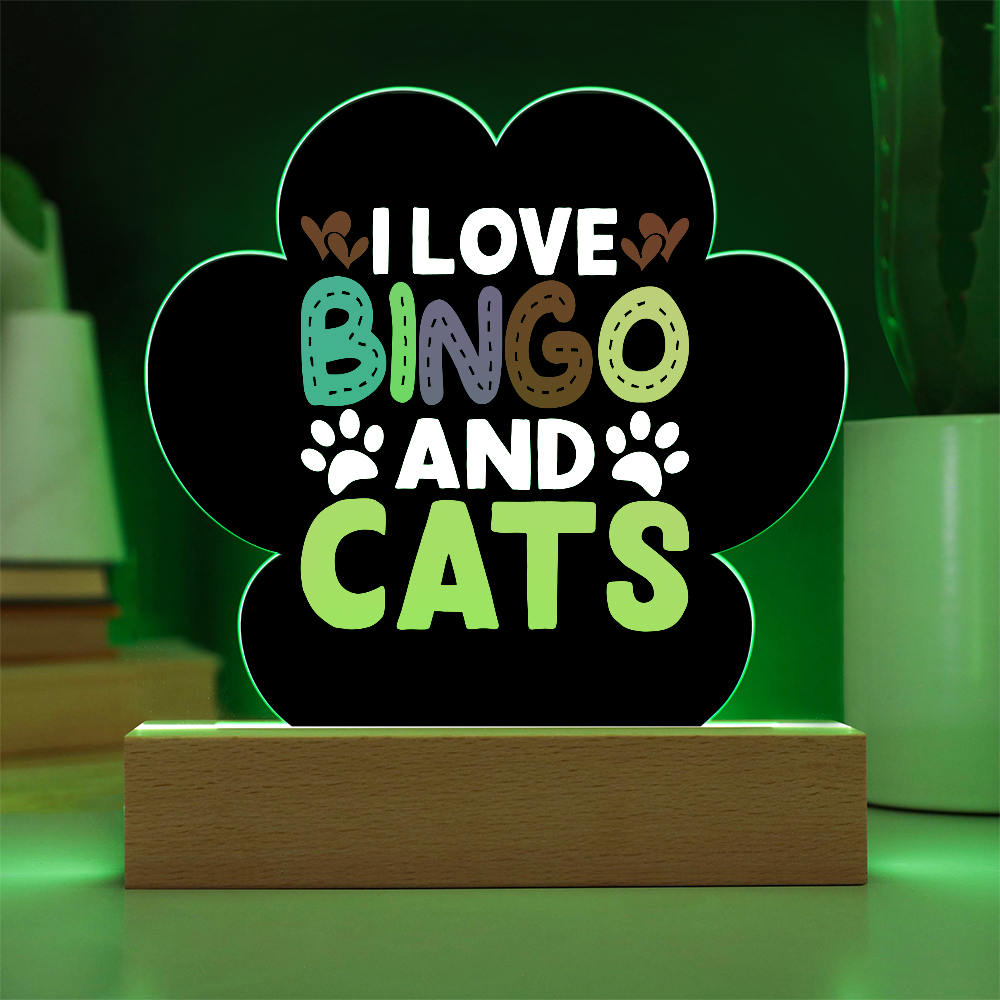 I Love Bingo and Cats - Acrylic Paw Print Plaque - Gift for Her - Gift for Him