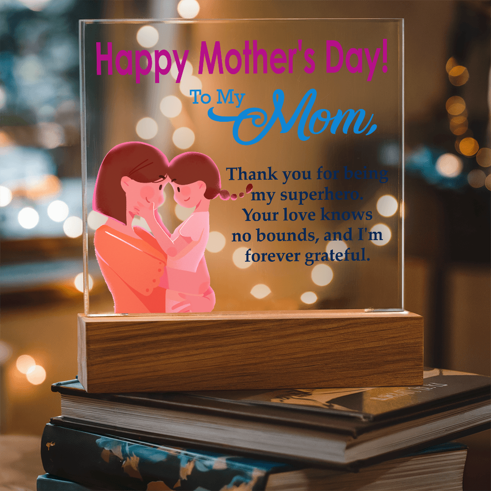To My Mom, Happy Mother's Day! - Thank You For Being My Superhero - Acrylic Square Plaque - Gift for Mom