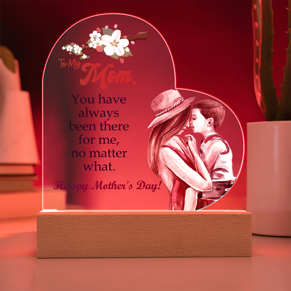 To My Mom, You Have Always Been There For Me - Happy Mother's Day! - Acrylic Heart & Sweetest Devotion Flower Bouquet - Gift for Mom
