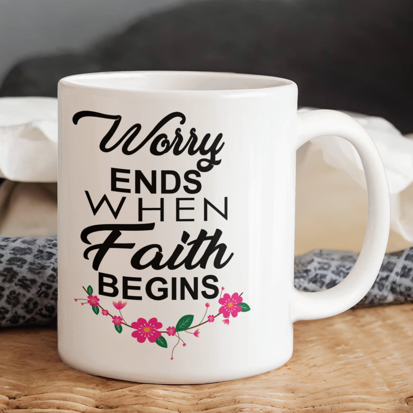 Worry Ends When Faith Begins - White Ceramic Mug 11oz. & 15oz. - Gift for Her