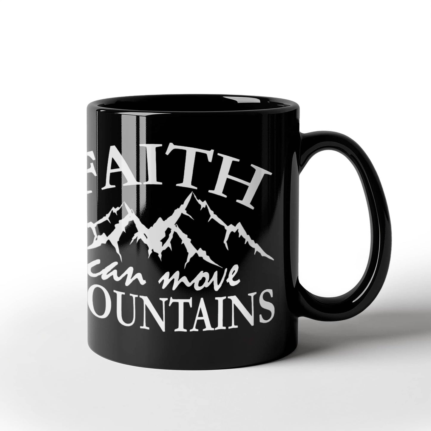 Faith Can Move Mountains - Black Ceramic Mug - Gift for Her - Gift for Him