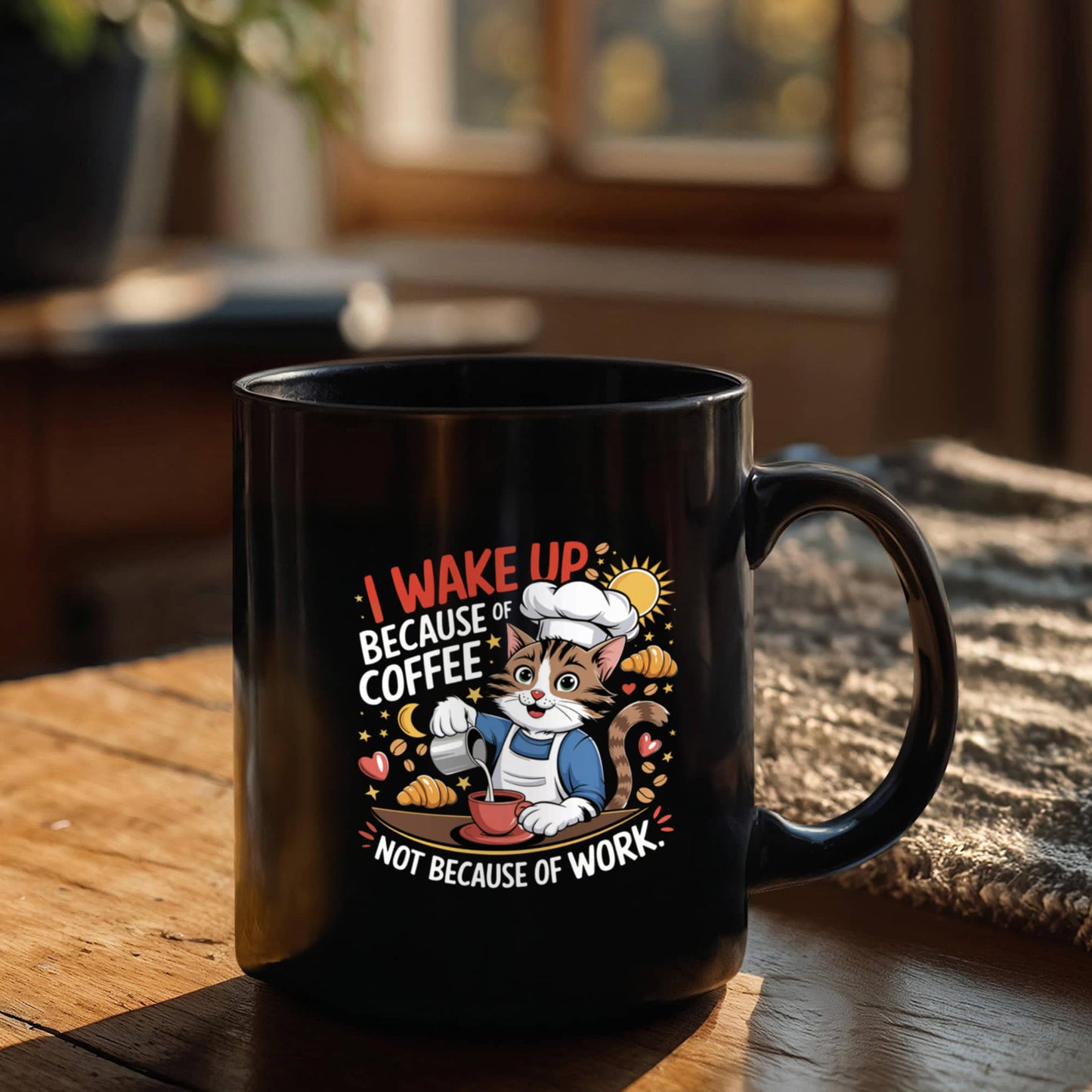 I Wake Up Because Of Coffee Not Because Of Work. - Black Ceramic Mug 11oz. & 15oz. - Gift for Her - Gift for Him