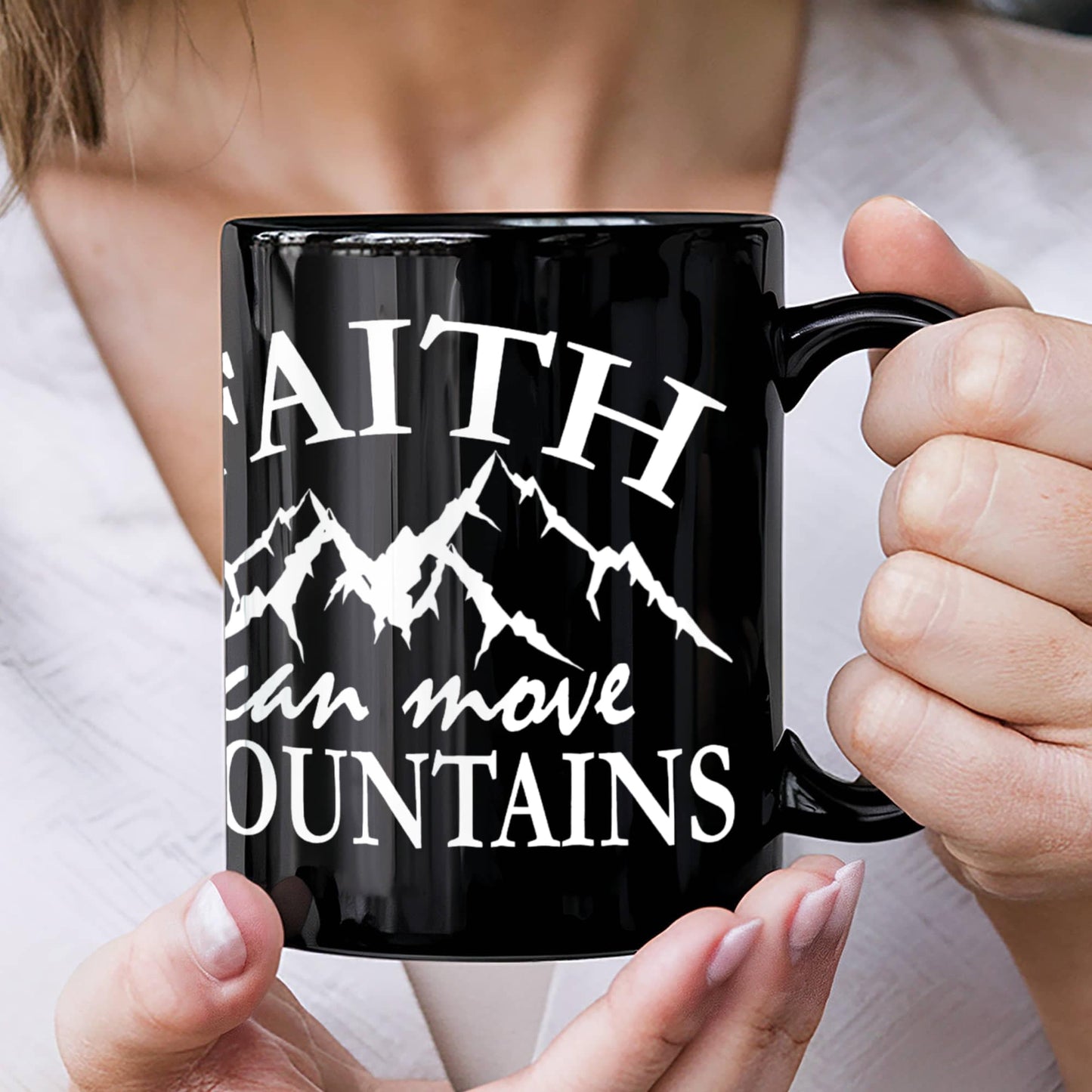 Faith Can Move Mountains - Black Ceramic Mug - Gift for Her - Gift for Him