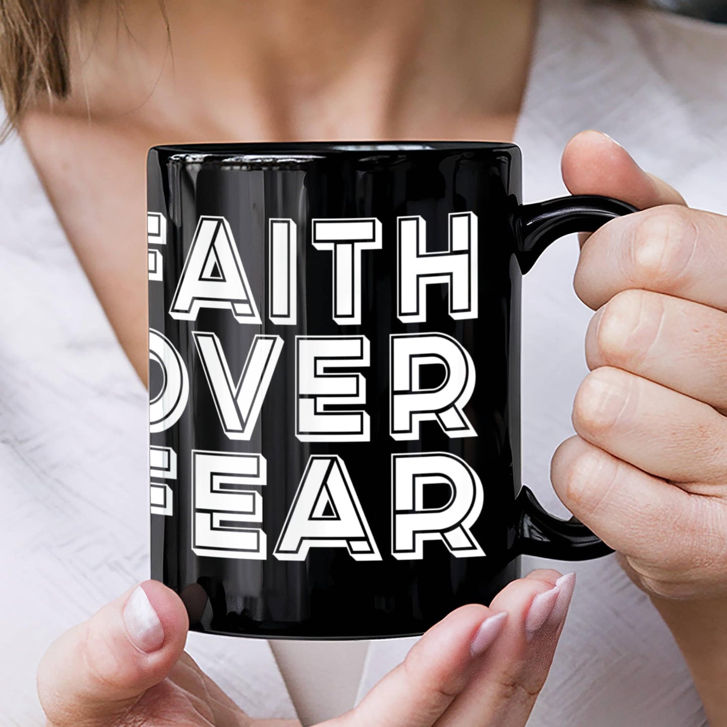 Faith Over Fear - Black Ceramic Mug 11oz. & 15oz. - Gift for Her - Gift for Him