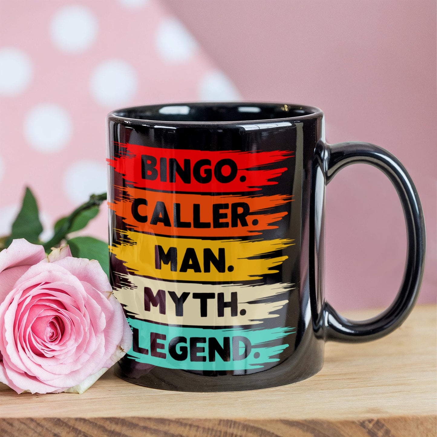 Bingo. Caller. Man. Myth. Legend. - Black Ceramic Mug - Gift for Him