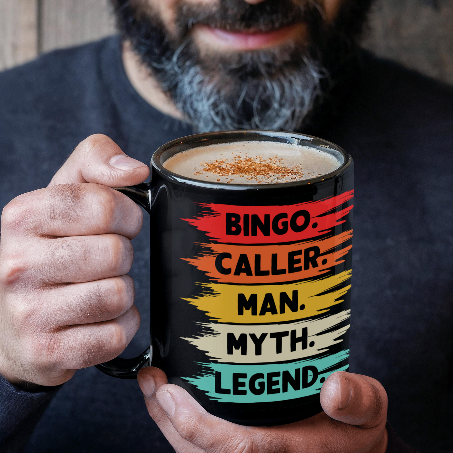 Bingo. Caller. Man. Myth. Legend. - Black Ceramic Mug - Gift for Him