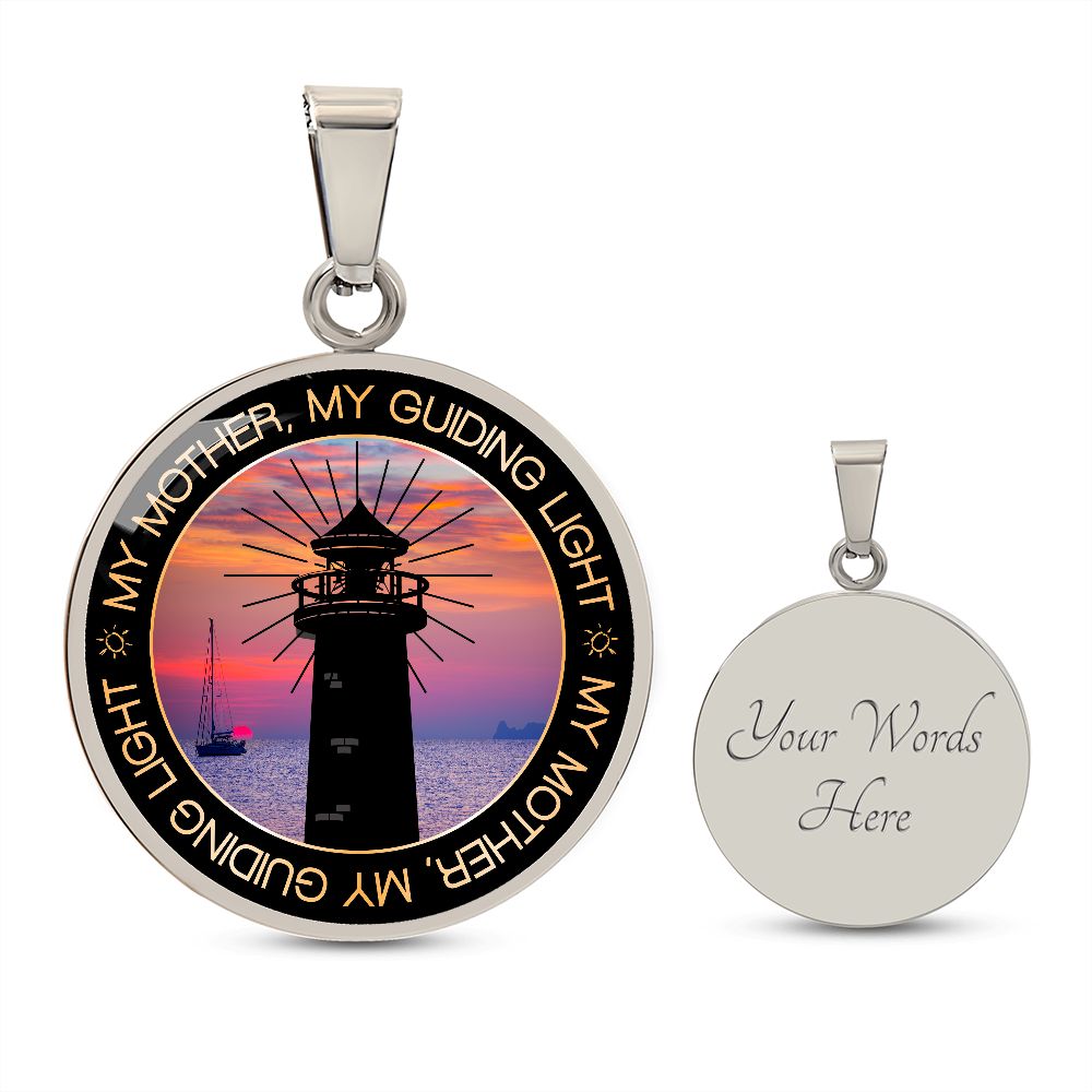 My Mother, My Guiding Light - Circle Necklace - Gift for Mom