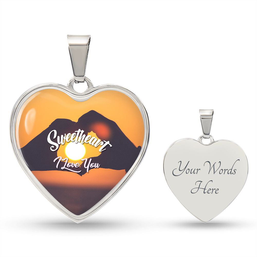 Sweetheart, I Love You - Heart Necklace - Gift for Her