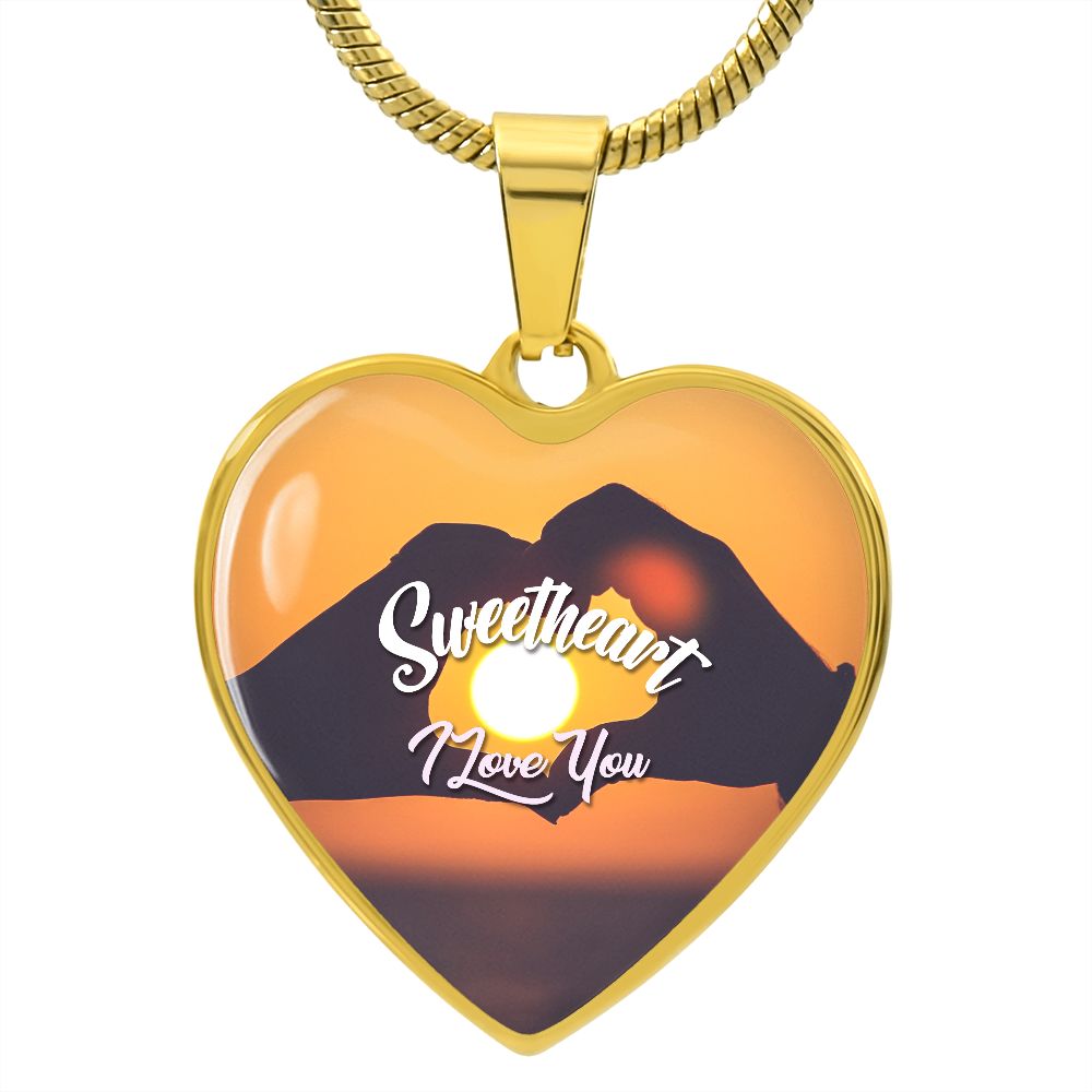 Sweetheart, I Love You - Heart Necklace - Gift for Her