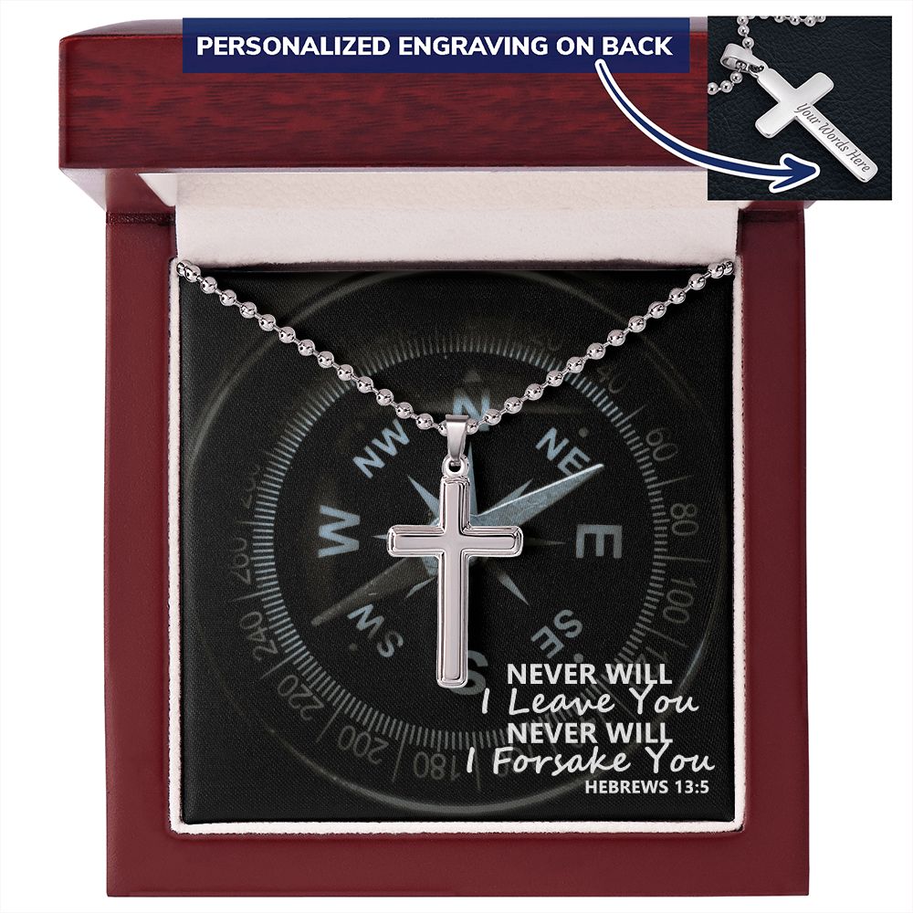 Never Will I Leave You, Never Will I Forsake You - Personalized Cross Necklace - Gift for Him - Gift for Her