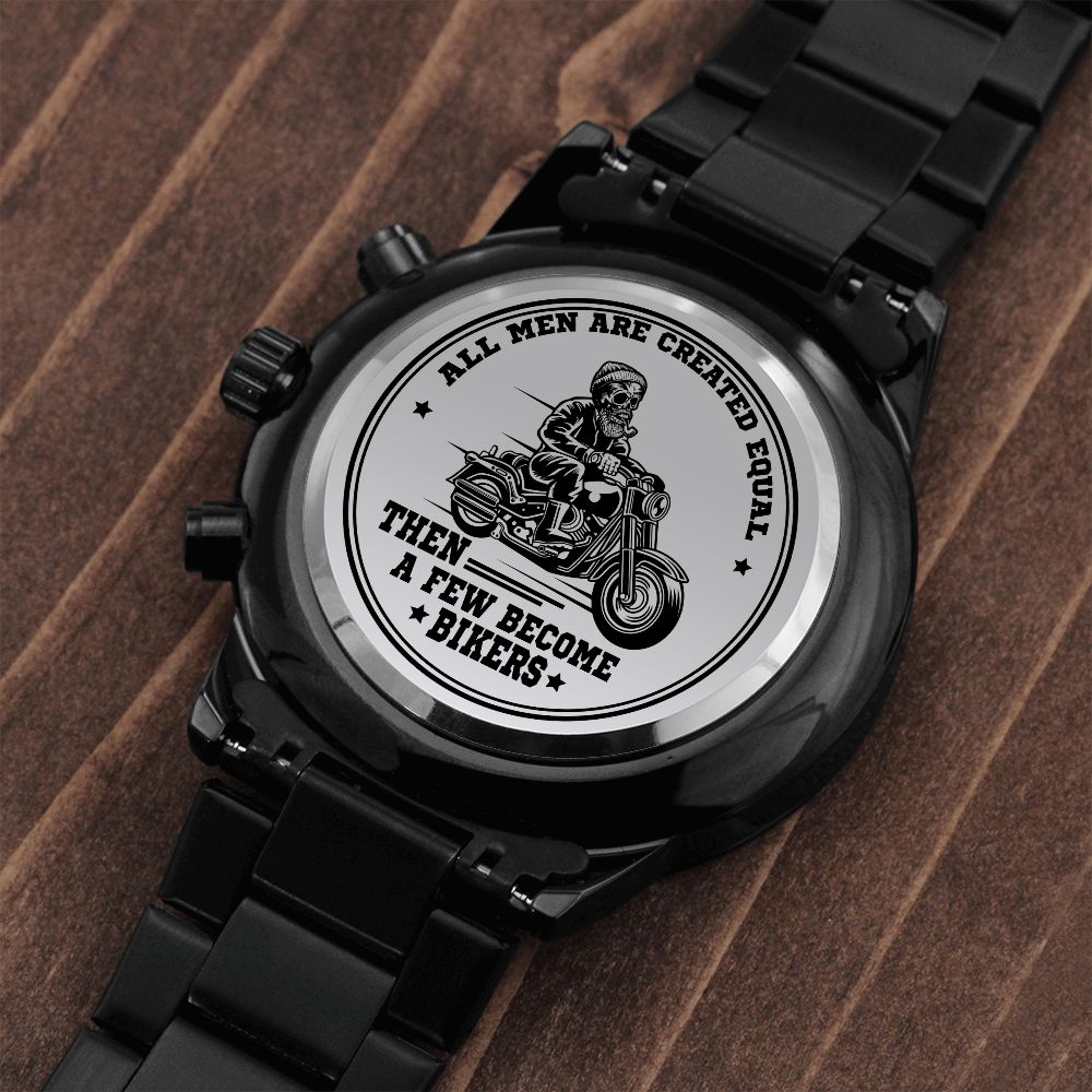 All Men Are Created Equal, Then A Few Become Bikers - Engraved Design Black Chronograph Watch - Gift for Him