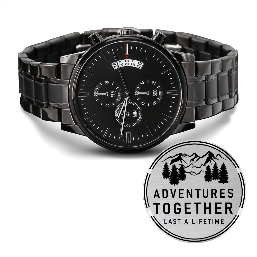 Husband, Adventures Together Last A Lifetime - Engraved Design Black Chronograph Watch - Gift for Husband