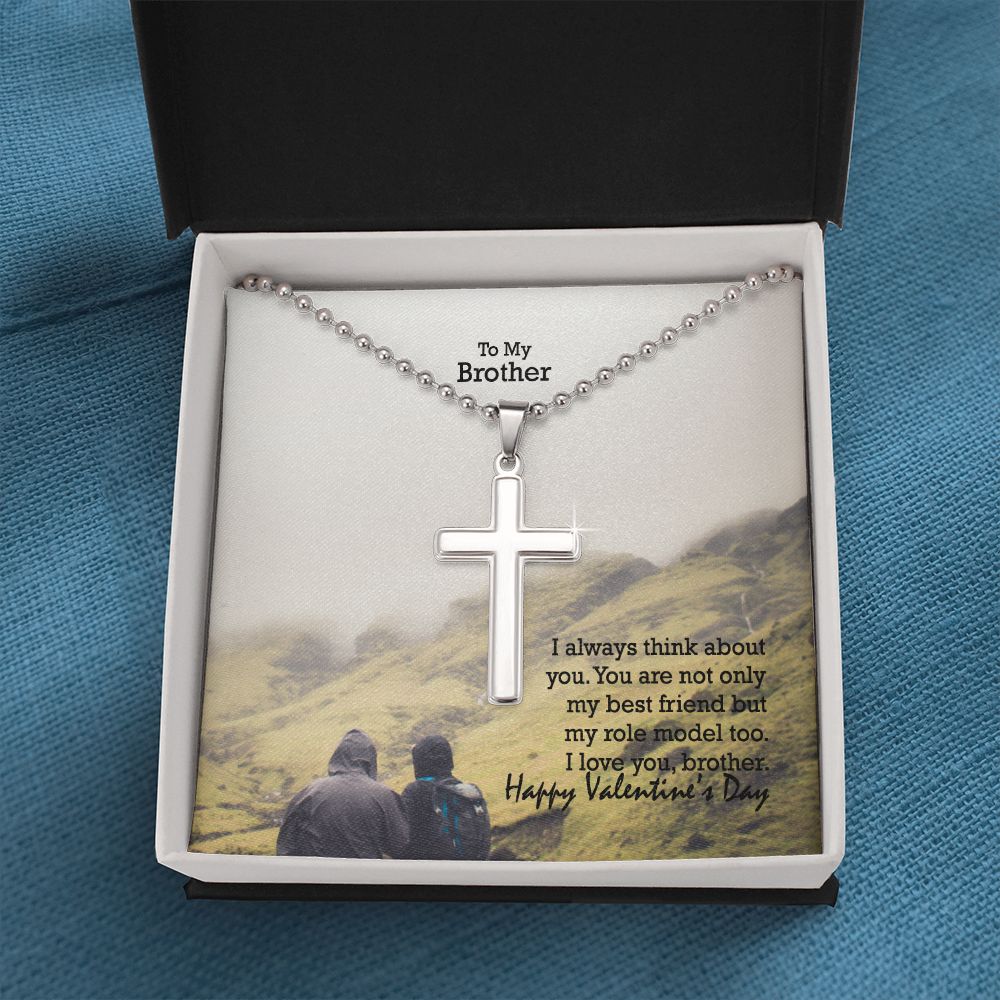To My Brother, You Are Not Only My Best Friend But My Role Model Too - Stainless Cross Necklace w/ Ball Chain - Gift for Brother