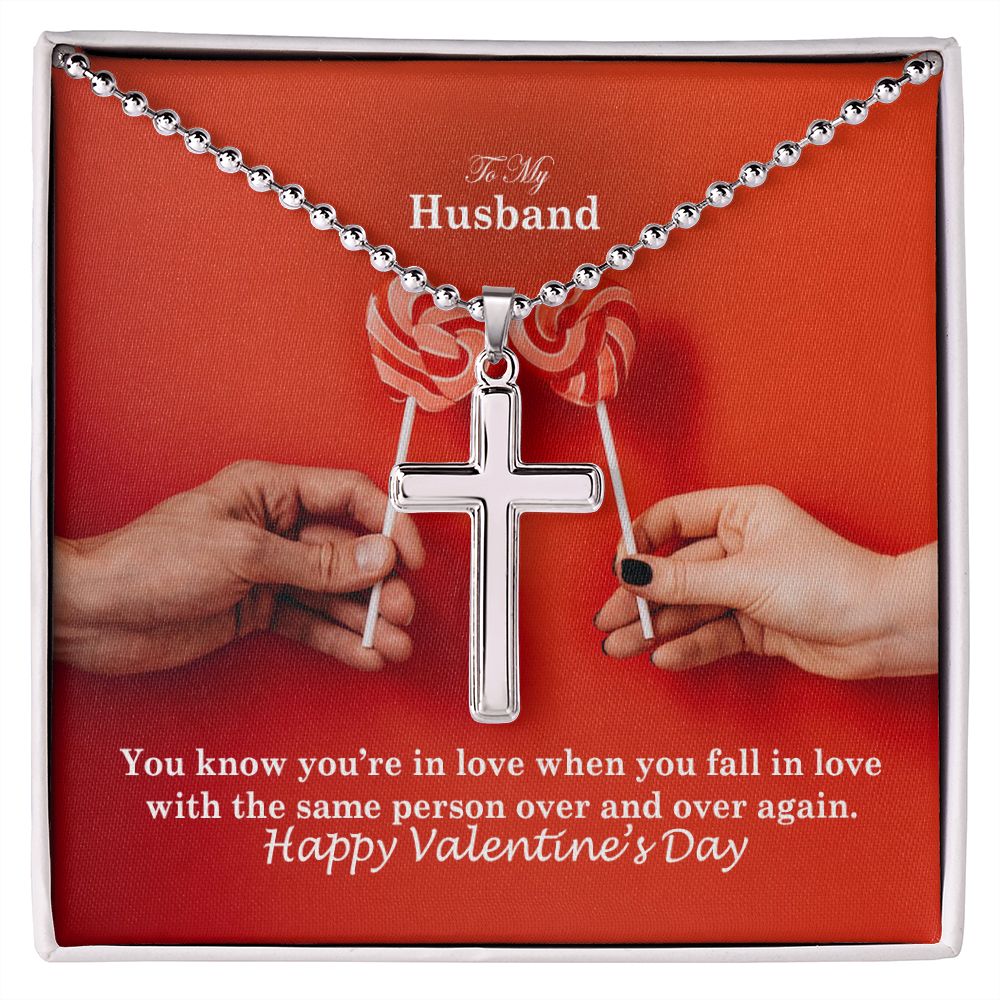 To My Husband, You Know You're In Love When You Fall In Love With The Same Person Over & Over Again - Stainless Cross Necklace w/ Ball Chain - Gift for Husband