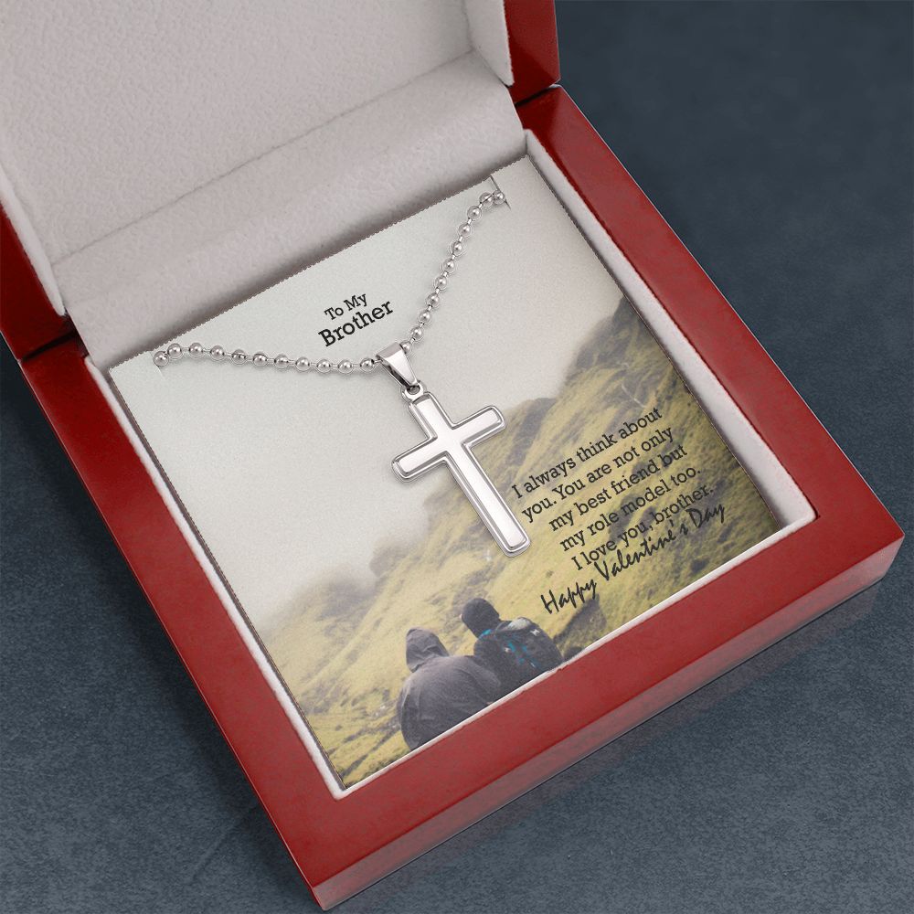 To My Brother, You Are Not Only My Best Friend But My Role Model Too - Stainless Cross Necklace w/ Ball Chain - Gift for Brother