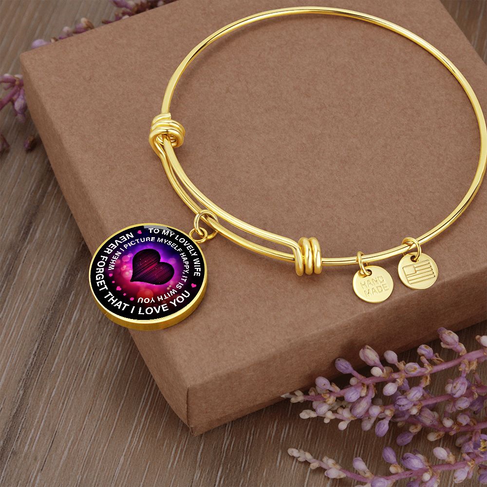 To My Lovely Wife, Never Forget That I Love You - Luxury Circle Pendant Bangle - Gift for Wife