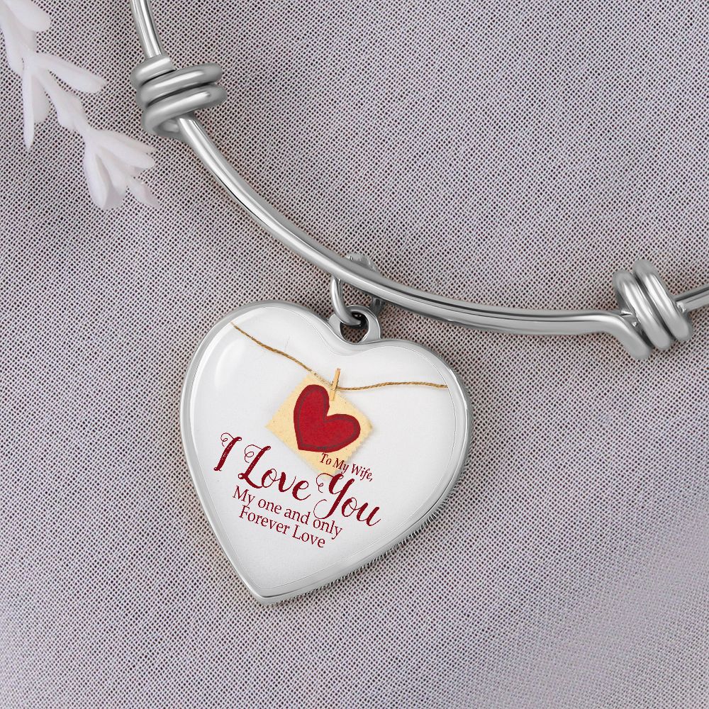 To My Wife, I Love You - Heart Bangle - Gift for Wife