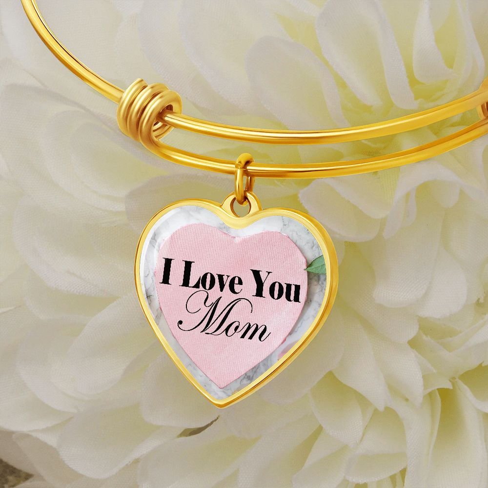 I Love You Mom - Heart Bangle - Gift for Mom