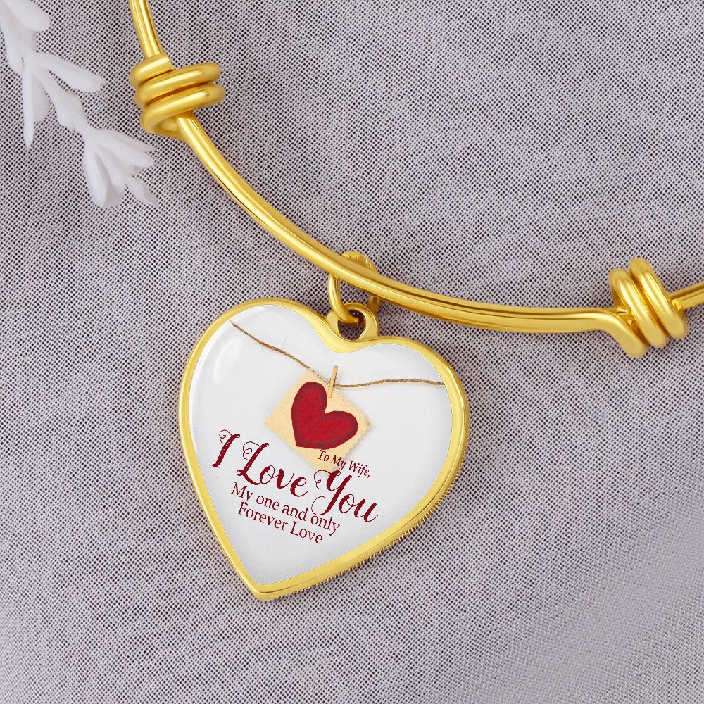 To My Wife, I Love You - Heart Bangle - Gift for Wife