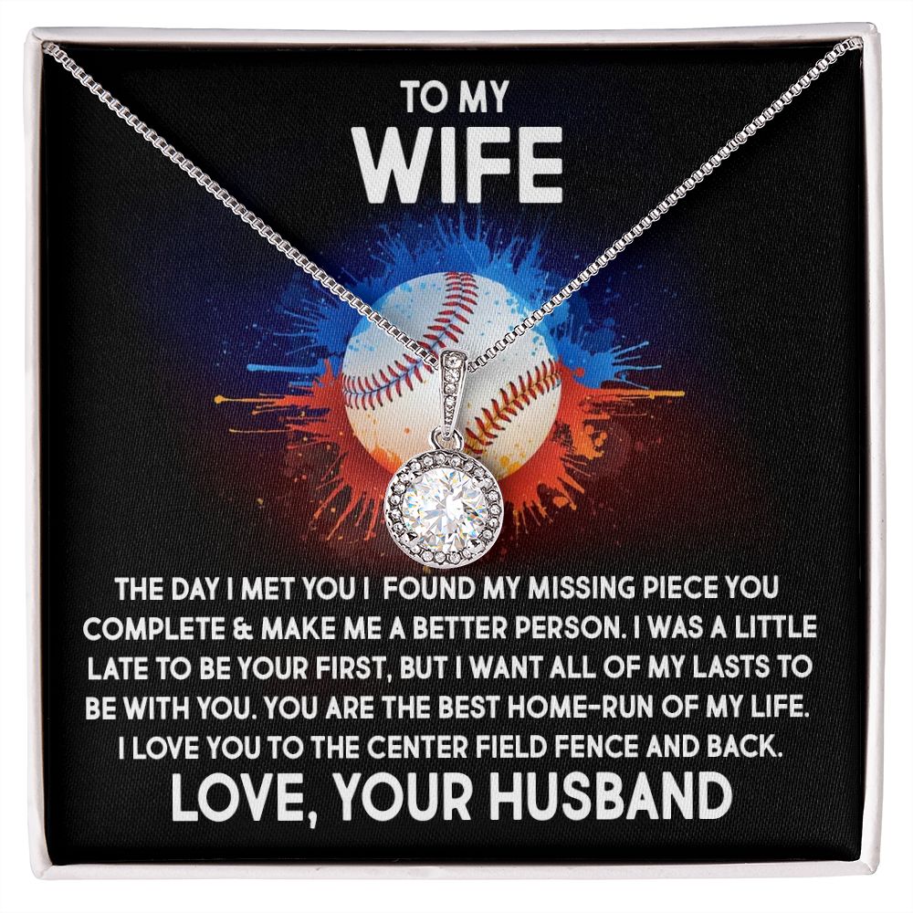 To My Wife, I Love You To The Center Field Fence And Back - Eternal Hope Necklace - Gift for Wife