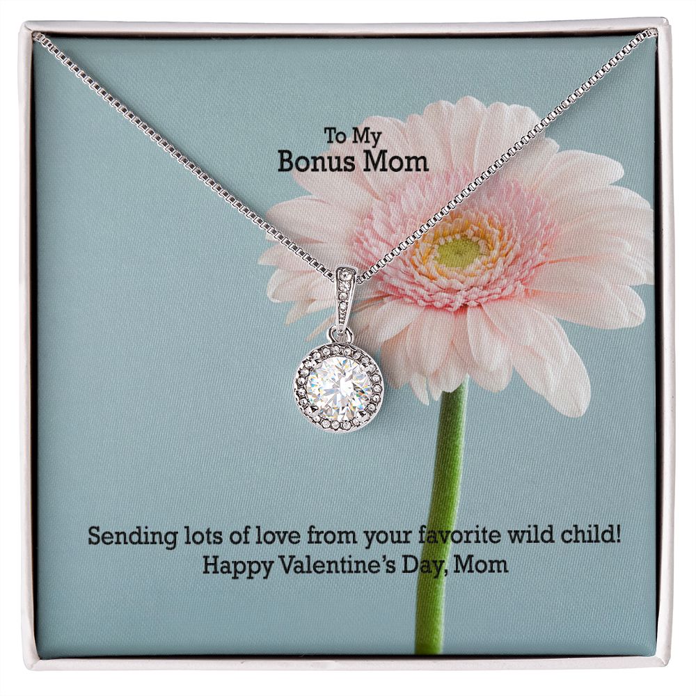 To My Bonus Mom, Sending Lots of Love From Your Favorite Wild Child! - Eternal Hope Necklace - Gift for Mom