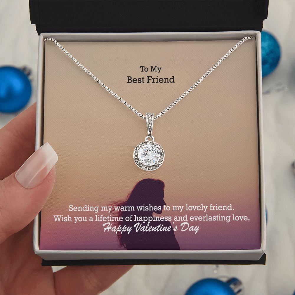 To My Best Friend, Sending My Warm Wishes To My Lovely Friend - Eternal Hope Necklace - Gift for Friend